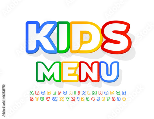 Vector stylish template Kids Menu. White and Colorful sticker Font. Creative Alphabet Letters and Numbers set