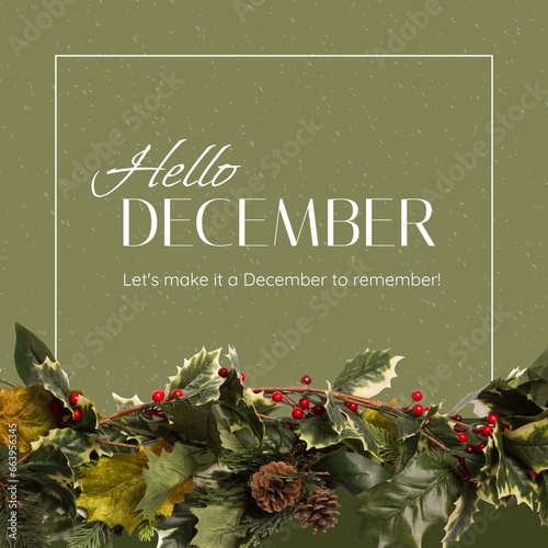 Composite of hello december text over christmas decorations on green background