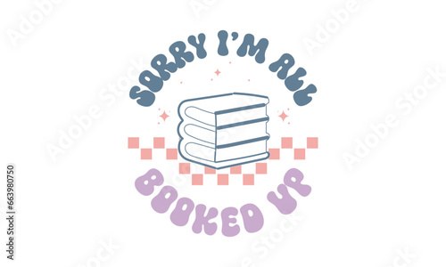 Retro Book Lover Quotes SVG Design, Book Lover SVG Cut Files, Book quotes SVG, Library SVG, Book Lover T-shirt Design, Book Nerd SVG