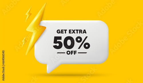 Get Extra 50 percent off Sale. 3d speech bubble banner with power energy. Discount offer price sign. Special offer symbol. Save 50 percentages. Extra discount chat speech message. Vector