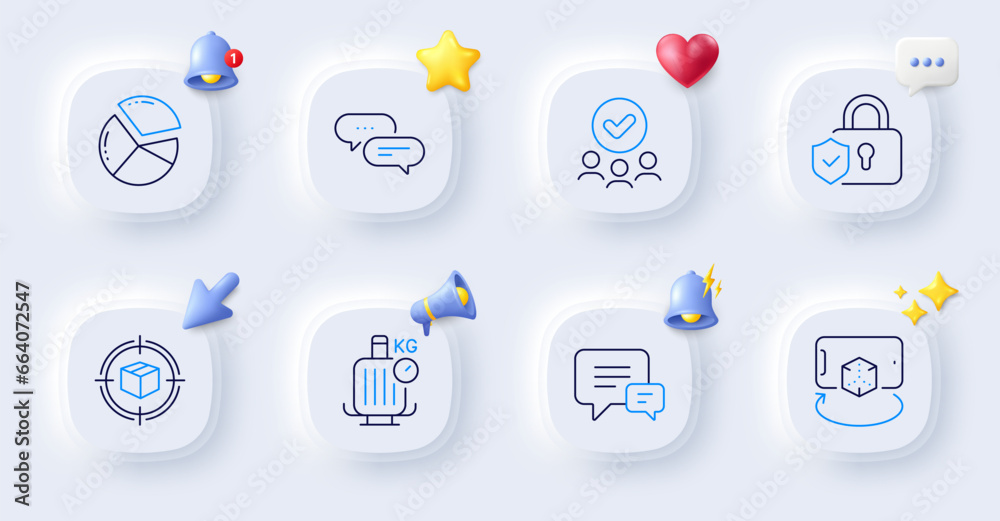 Baggage scales, Dots message and Pie chart line icons. Buttons with 3d bell, chat speech, cursor. Pack of Parcel tracking, Security lock, Approved group icon. Vector Baggage scales, Dots message and Pie chart line icons. Buttons with 3d bell, chat speech, cursor. Pack of Parcel tracking, Security lock, Approved group icon. Vector