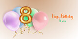 Festive birthday illustration in pastel colors with a several of helium balloons, golden foil balloon in the shape of the number 8 and lettering Happy Birthday to you on beige background