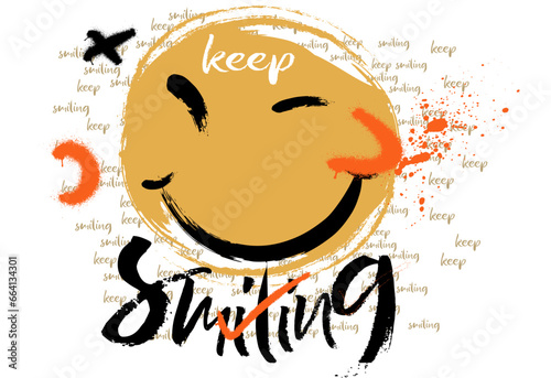 Urban graffiti keep smiling slogan print with spray paint smiley illustration for graphic t shirt or Poster