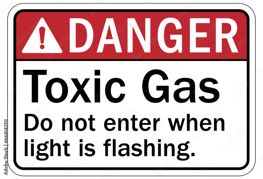 Do not enter when light is flashing sign toxic gas