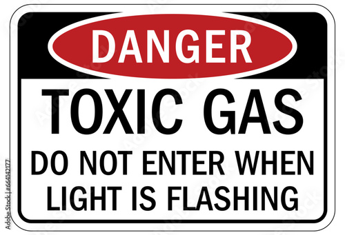 Do not enter when light is flashing sign toxic gas