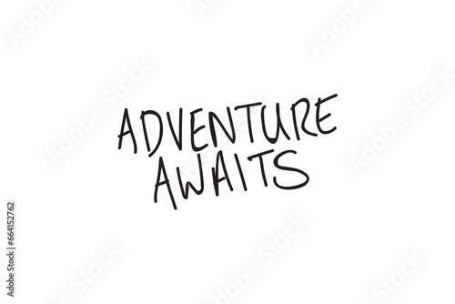 Photos Digital png illustration of adventure awaits text on transparent background