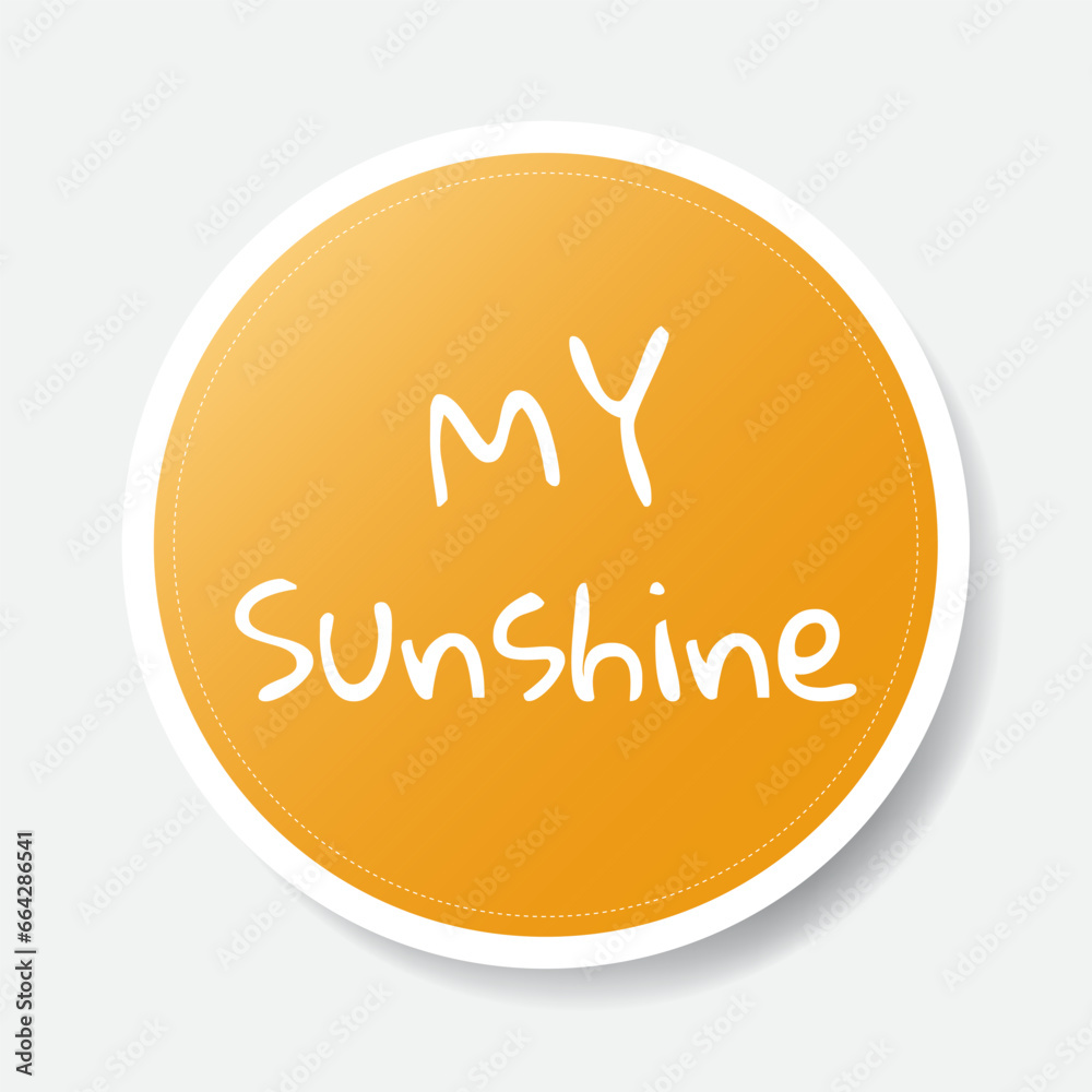 Yellow color circle shape sticker with positive phrase, vector illustration Yellow color circle shape sticker with positive phrase, vector illustration