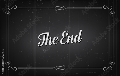Silent movie cinema film end screen with retro border. Vintage black white grunge background of vector movie theater or cinema ending frame with victorian scrolls and vignettes, silent film poster