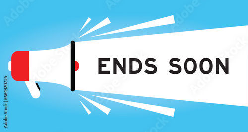 Color megaphone icon with word ends soon in white banner on blue background