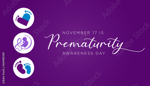 Prematurity awareness month is observed every year in November, Premature birth is when a baby is born too early, before 37 weeks of pregnancy have been completed. Vector illustration photo