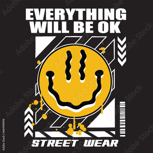 Graffiti smile emoticon street wear illustration with slogan everything will be ok