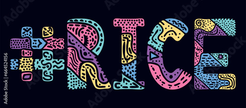 RICE Hashtag. Multicolored bright isolate curves doodle letters with ornament. Popular Hashtag  RICE for social network  web resources  mobile apps.