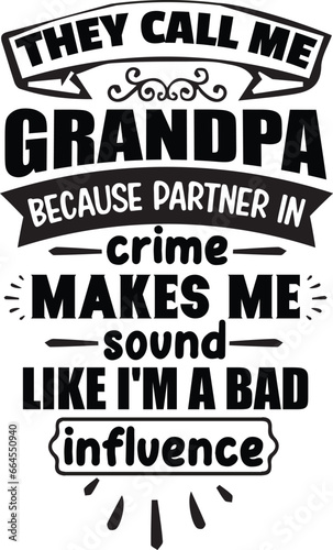 Grandpa Quotes SVG Design, Grandparents Day Svg Design, Best Grandpa Ever T-shirt Ddesign