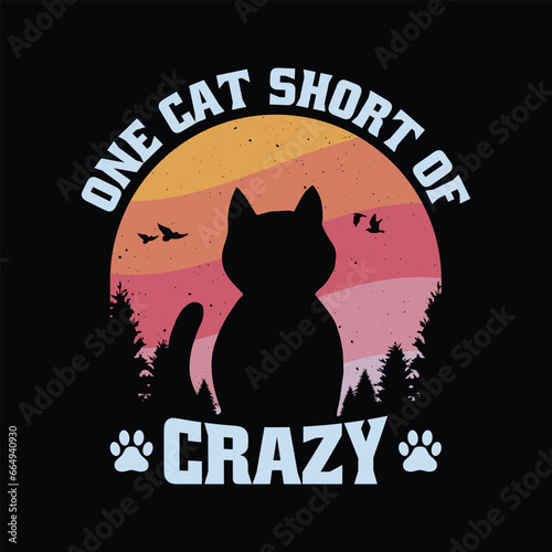 One Cat Short of Crazy T Shirt. Funny cat lover retro t-shirt design. 