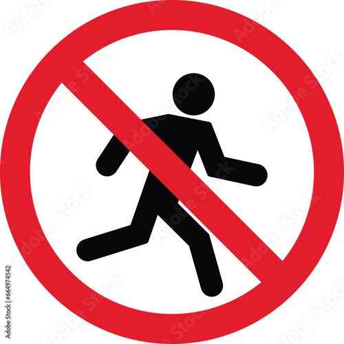 No walk sign vector . No access for pedestrians prohibition sign