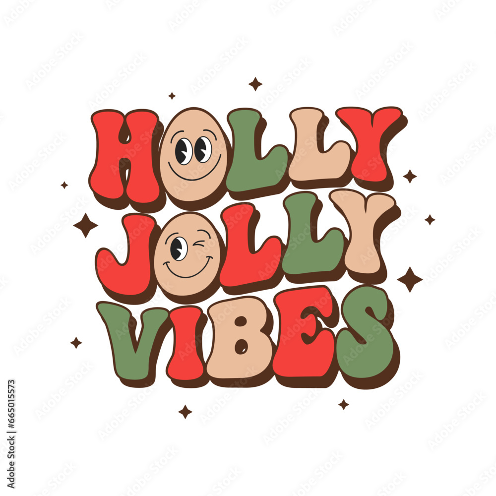 Fototapeta premium Lettering Holly Jolly vibes with smile. Christmas Holiday card. Retro Groovy hippie calligraphic inscription, phrase. Retro 70s vibe. Print, postcard, vector