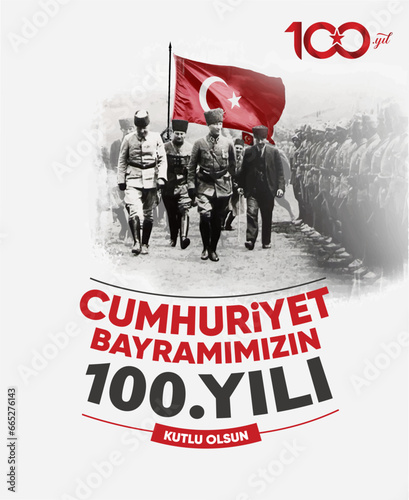 29 Ekim Cumhuriyet Bayramı 100. yılı kutlu olsun. (Ankara, Turkiye) Translation: Happy 100th anniversary of 29 October Republic Day. (Ankara, Turkey)