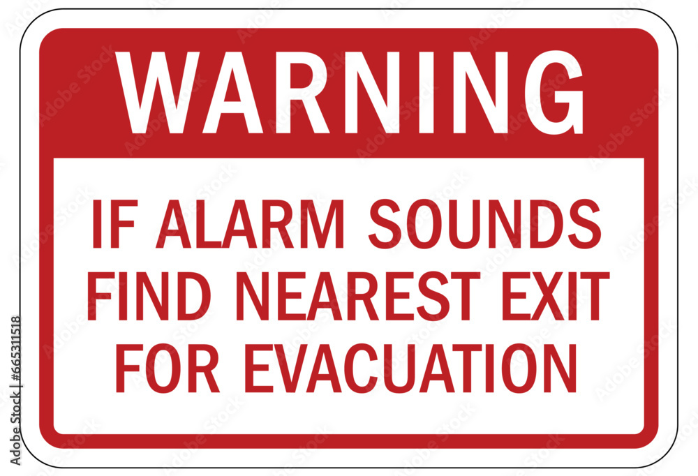 Evacuation alarm sign and labels if alarm sound find nearest exit for evacuation Evacuation alarm sign and labels if alarm sound find nearest exit for evacuation
