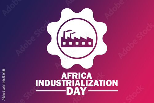 Africa Industrialization Day Vector illustration. Suitable for greeting card, poster and banner