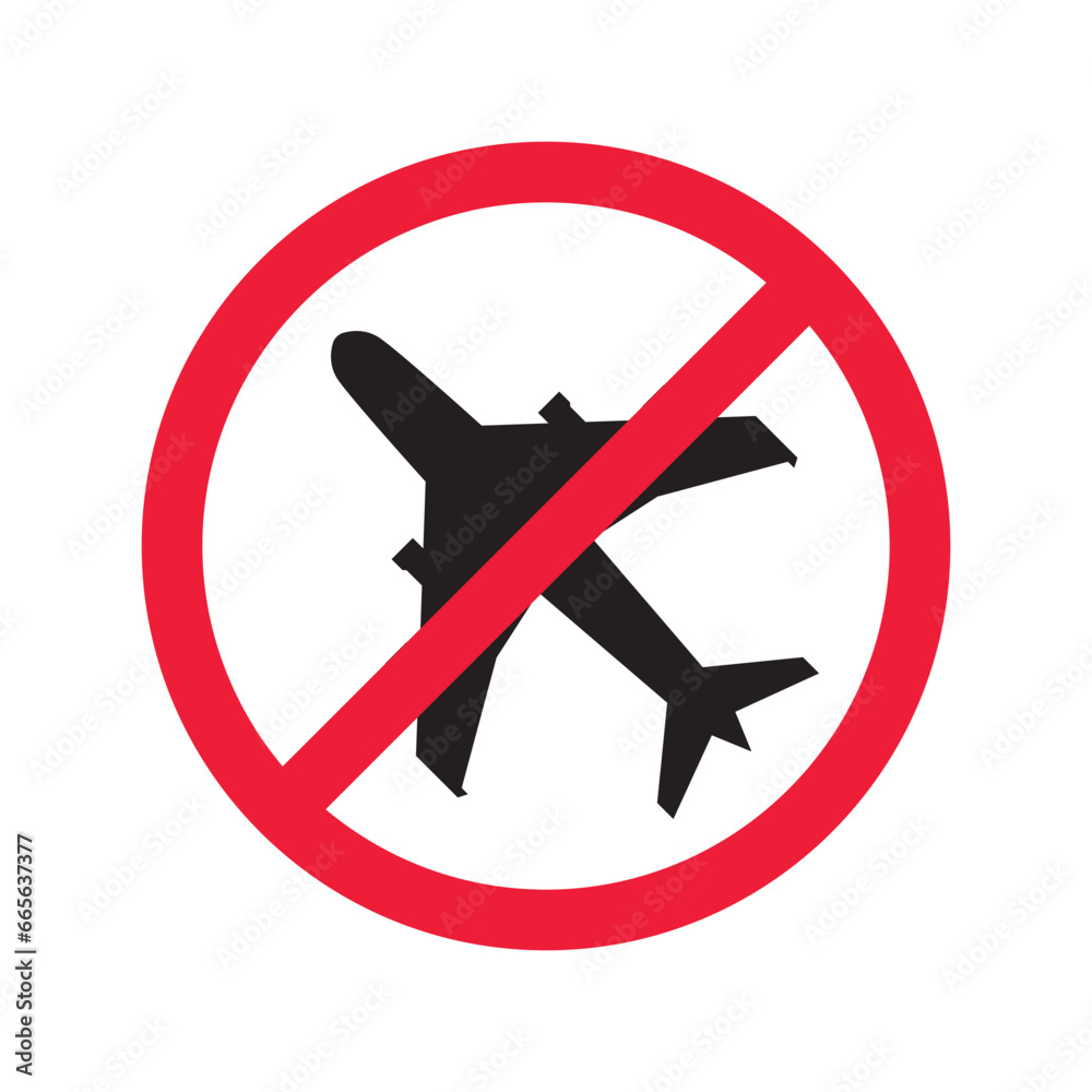 Forbidden Prohibited Warning, caution, attention, restriction label danger. No airplane vector icon. Do not use plane sign design. No airport symbol flat pictogram. 