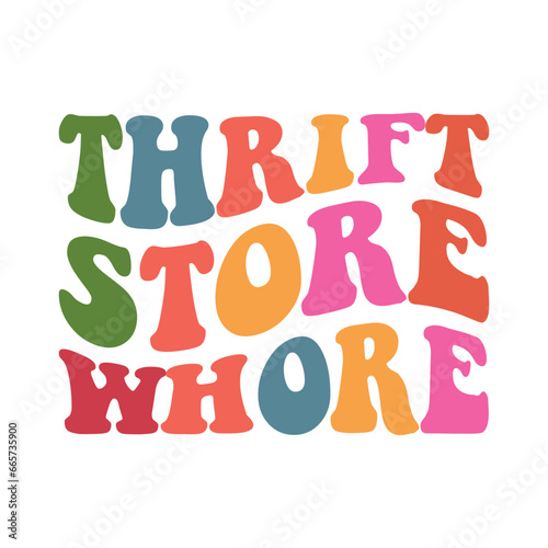 Thrift Store Whore