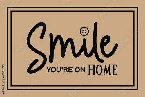 smile, you are at home. mop design
