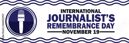 International Journalists Remembrance Day Vector illustration. November 19. Holiday concept. Template for background, banner, card, poster with text inscription. 