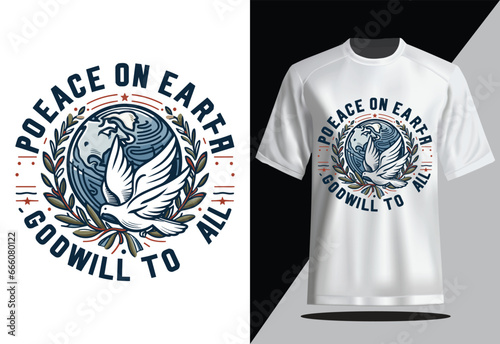 Peace on Earth, Goodwill to All Christmas T-shirt Design