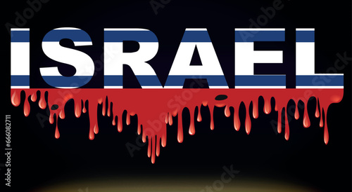 Israel Letters in shape of Israeli Flag and Blood. Israel flag with blood drops. Blood marks on National flag