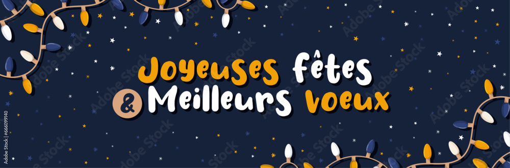 Bannière - Joyeuse fêtes et meilleurs vœux - Éléments vectoriels éditables et festifs pour les fêtes de fin d'année - Guirlandes et décorations pour les vacances d'hiver - Flocons et étoiles, ampoules Bannière - Joyeuse fêtes et meilleurs vœux - Éléments vectoriels éditables et festifs pour les fêtes de fin d'année - Guirlandes et décorations pour les vacances d'hiver - Flocons et étoiles, ampoules