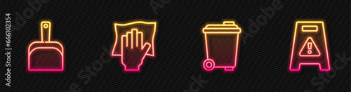 Set line Trash can, Dustpan, Cleaning service and Wet floor. Glowing neon icon. Vector