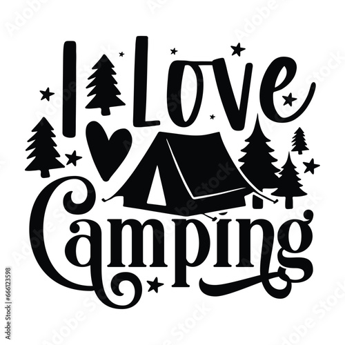 I love camping