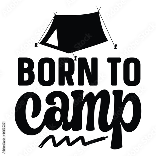 born to camp