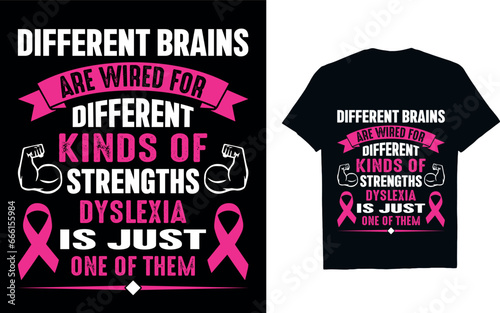 Different brains are wired for different kinds of strengths dyslexia is just one of them  World Dyslexia Awareness T-shirt  