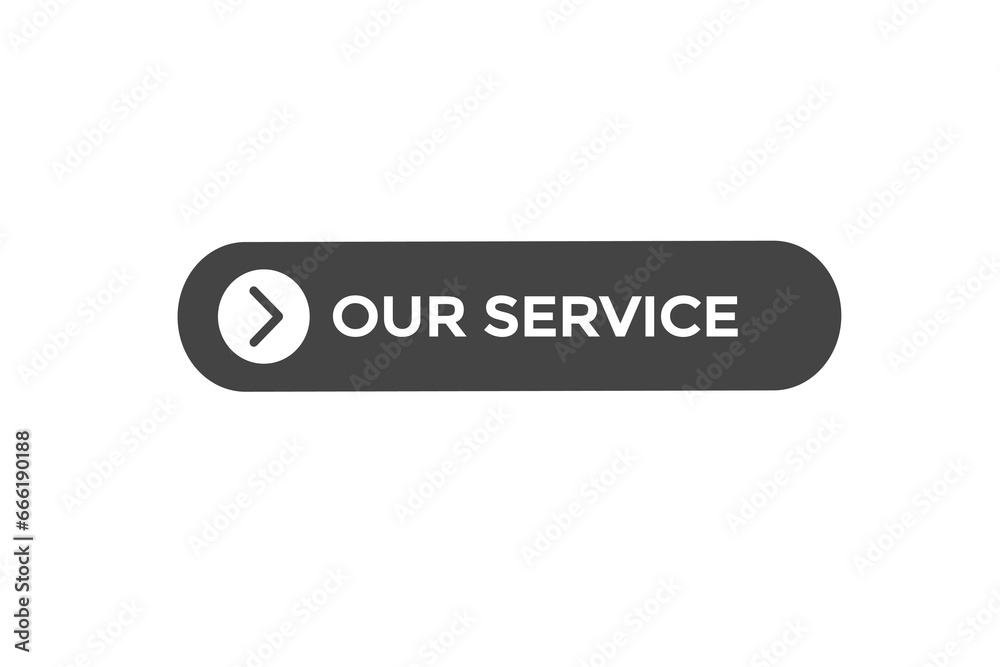  new our service, website, click button, level, sign, speech, bubble  banner, 
