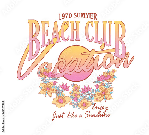Flowers beach is tropical vibes women's girls prints, use for T-shirt , sweatshirt, summer vibes hand draw, summer slogan with beach illustration, Hawaii, Aloha surf typograph. Summer good vibes palm 