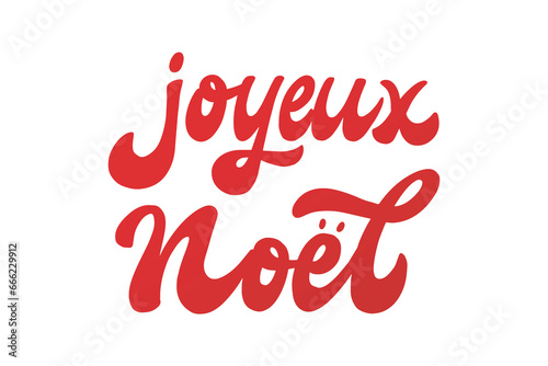 Joyeux Noel lettering quote in French - translation: Merry Christmas. Good for posters, sublimation prints, cards, stickers, banners, invitations, signs, etc. EPS 10