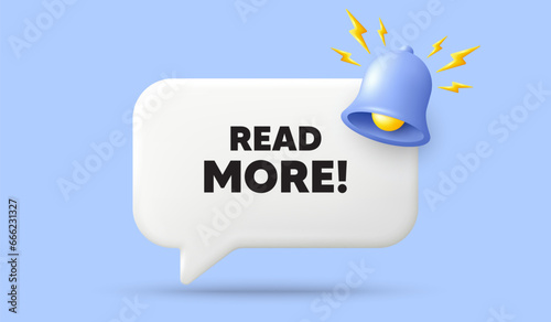 Read More tag. 3d speech bubble banner with bell. Navigation sign. Get description info symbol. Read more chat speech message. 3d offer talk box. Vector