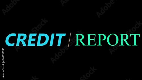 Credit/Report text animation