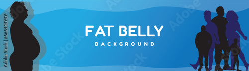 Fat Belly background vector design.