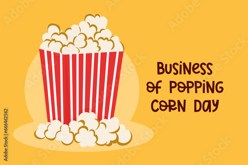 Business of popping corn day. Bucket with pop corn