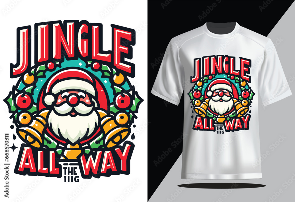Jingle All the Way Merry Christmas T-shirt design Jingle All the Way Merry Christmas T-shirt design