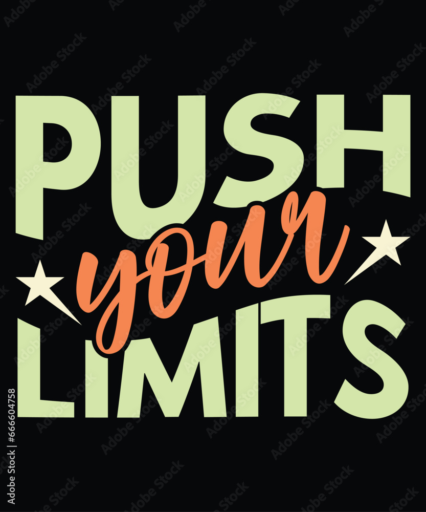Push your limits typography saying design