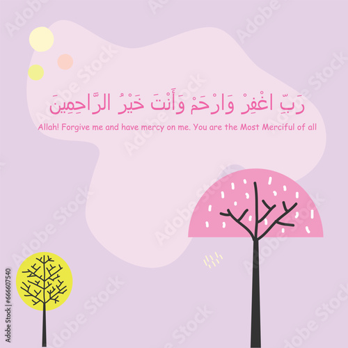 This is Ramadan Illustration. It is dua for 1st 10 days of Ramadan. It is recited to attract mercy of the Almighty Allah