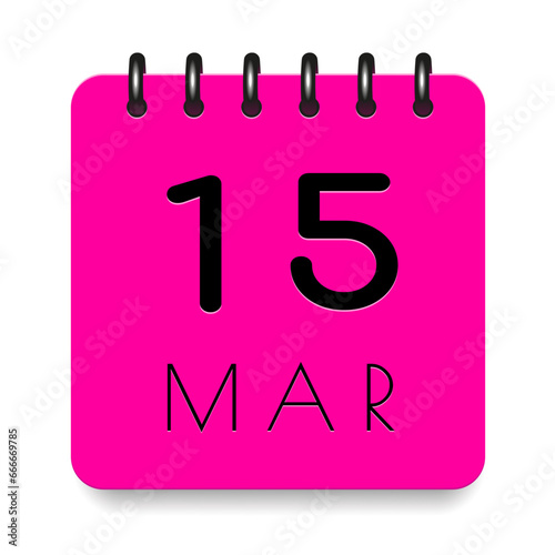 15 day of the month. March. Pink calendar daily icon. Black letters. Date day week Sunday, Monday, Tuesday, Wednesday, Thursday, Friday, Saturday. Cut paper. White background. Vector illustration.