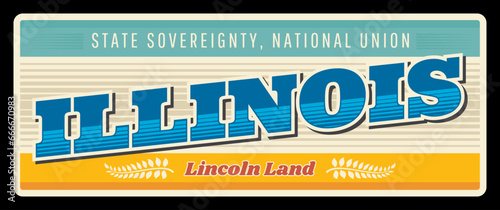 Illinois United States retro travel plate, Lincoln state of sovereignty, national union. Vintage vector banner, signs for tourist destination. Antique signboard with typography plaque of Springfield