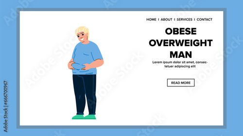 obesity obese overweight man vector. fat person, weight diet, belly health obesity obese overweight man web flat cartoon illustration
