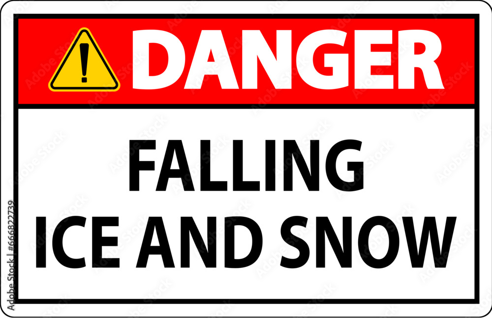 Danger Sign Falling Ice And Snow Danger Sign Falling Ice And Snow