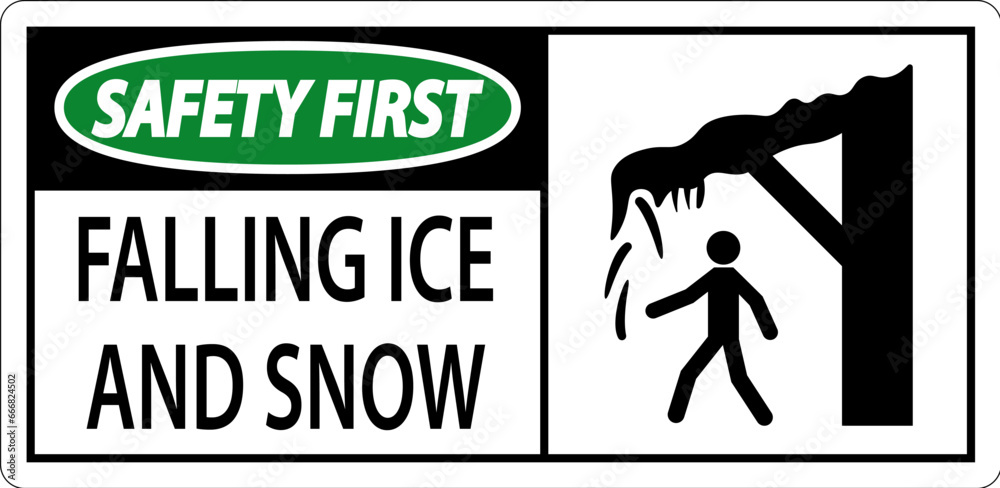 Ice and Snow Warning Sign Caution - Falling Ice And Snow Sign Ice and Snow Warning Sign Caution - Falling Ice And Snow Sign