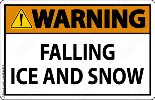 Warning Sign Falling Ice And Snow